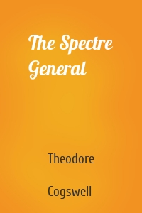 The Spectre General