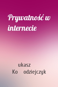 Prywatność w internecie