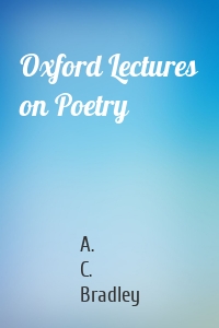 Oxford Lectures on Poetry