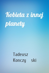 Kobieta z innej planety