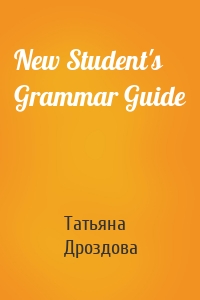 New Student's Grammar Guide