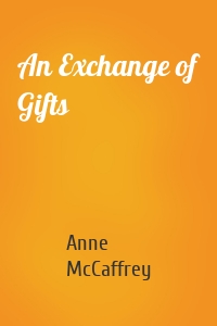 An Exchange of Gifts
