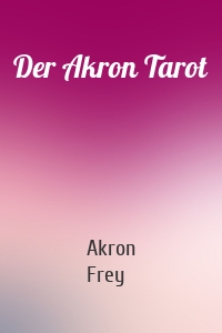 Der Akron Tarot