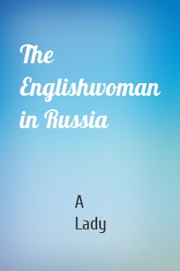 The Englishwoman in Russia