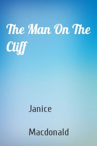 The Man On The Cliff