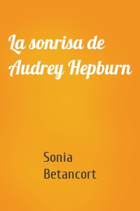 La sonrisa de Audrey Hepburn