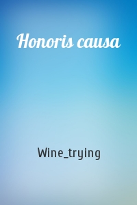 Wine_trying - Honoris causa