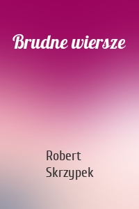 Brudne wiersze