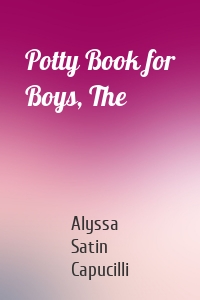 Potty Book for Boys, The