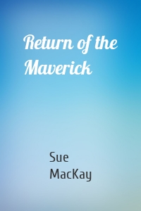 Return of the Maverick