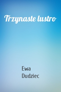 Trzynaste lustro