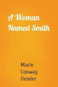 A Woman Named Smith