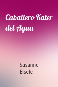 Caballero Kater del Agua