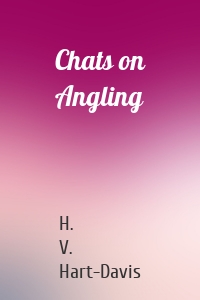 Chats on Angling