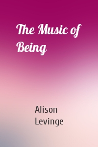 The Music of Being