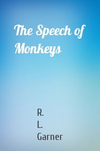 The Speech of Monkeys