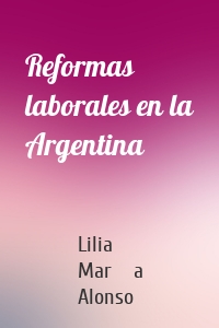 Reformas laborales en la Argentina