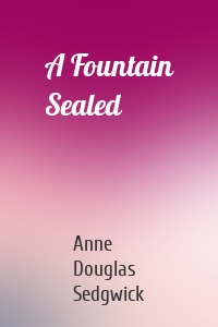 A Fountain Sealed