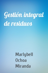 Gestión integral de residuos