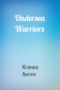 Undersea Warriors