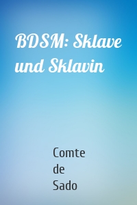 BDSM: Sklave und Sklavin