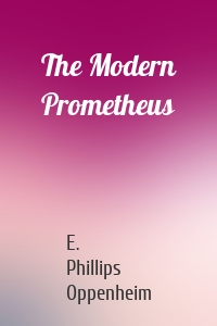 The Modern Prometheus