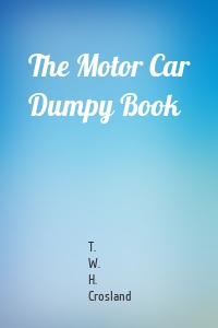The Motor Car Dumpy Book