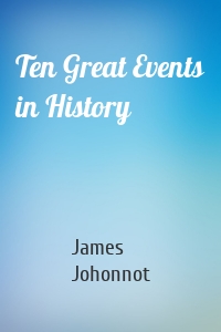 Ten Great Events in History