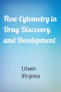 Flow Cytometry in Drug Discovery and Development