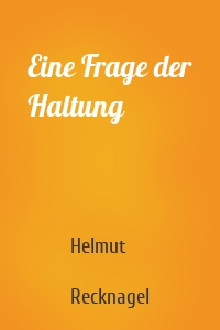 Eine Frage der Haltung