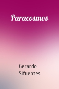 Paracosmos