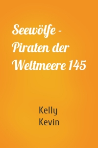 Seewölfe - Piraten der Weltmeere 145
