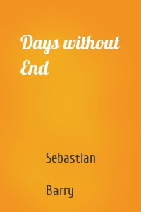 Days without End