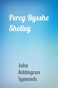 Percy Bysshe Shelley