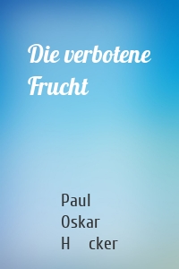 Die verbotene Frucht