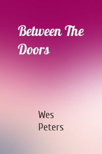 Between The Doors