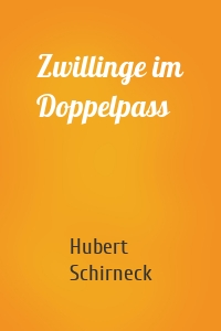 Zwillinge im Doppelpass