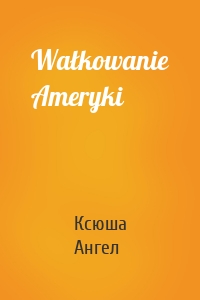 Wałkowanie Ameryki