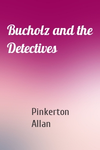 Bucholz and the Detectives