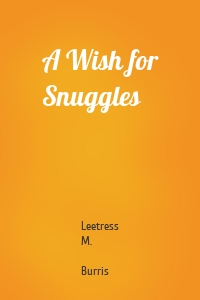 A Wish for Snuggles