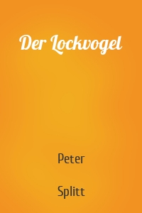 Der Lockvogel