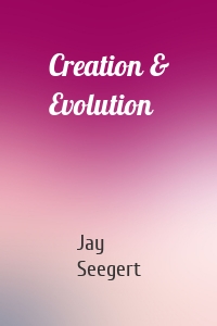 Creation & Evolution