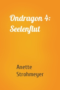 Ondragon 4: Seelenflut