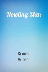 Howling Man