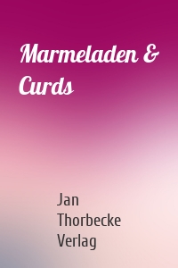 Marmeladen & Curds