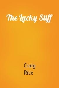 The Lucky Stiff