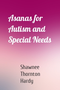 Asanas for Autism and Special Needs