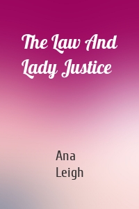 The Law And Lady Justice