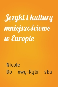 Języki i kultury mniejszościowe w Europie