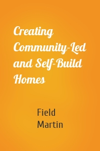 Creating Community-Led and Self-Build Homes